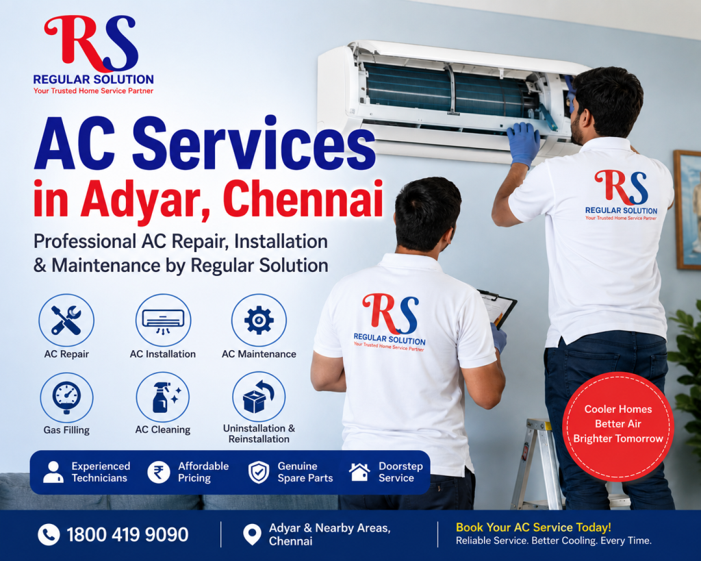 AC Services in Adyar – Trusted AC Repair & Maintenance in Chennai