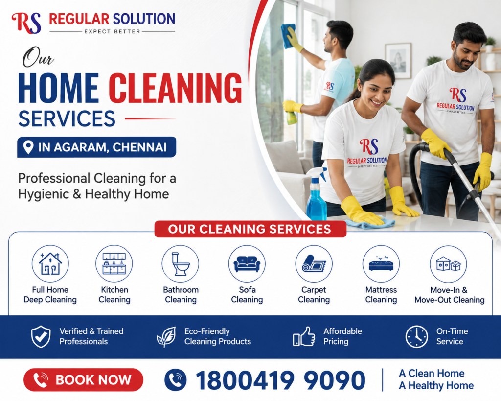 Our Home Cleaning Services in Agaram, Chennai