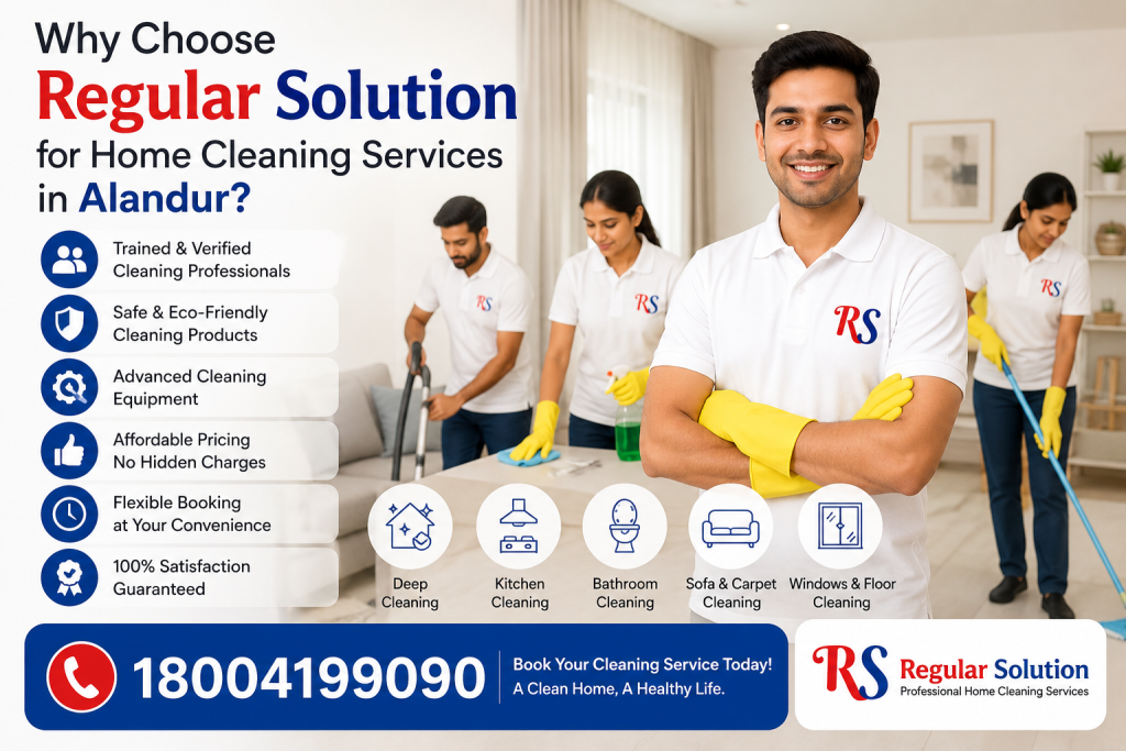 Why Choose Regular Solution for Home Cleaning Services in Alandur?