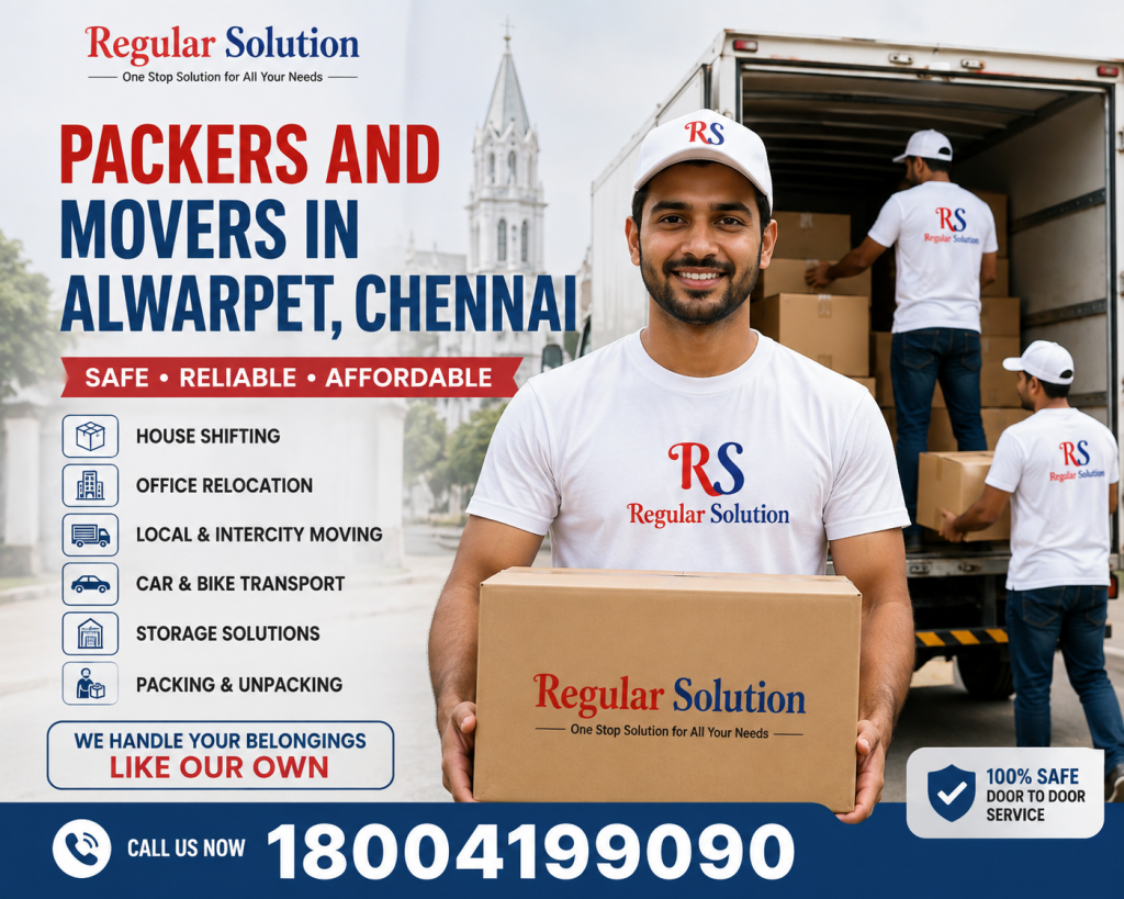 Packers and Movers in Alwarpet, Chennai – 18004199090